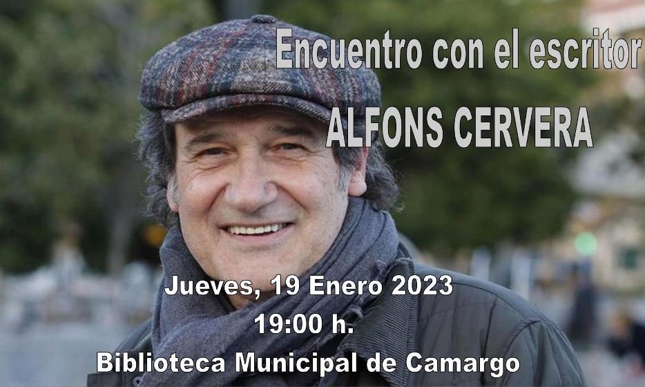 Camargo acogerá un encuentro literario con el escritor Alfons Cervera.